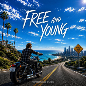 Free and Young by Nevrmind dude