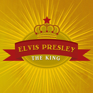 Elvis Presley the King - Compilation by Elvis Presley | Spotify