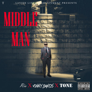 Middle Man by Vinny Bands, Tone, Rio