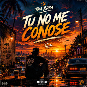Tu No Me Conose by Tom Brea