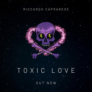 Toxic Love by Riccardo Caprarese