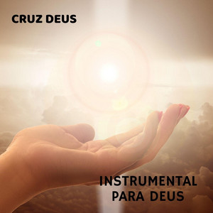 Cruz Deus - Grande Deus