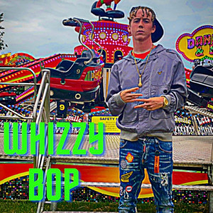 Whizzy - Whizzy Bop