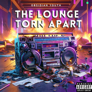 The Lounge Torn Apart