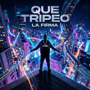 QUE TRIPEO by LA FIRMA