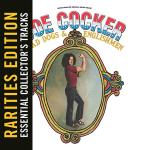 Mad Dogs & Englishmen (Rarities Edition) - Album by Joe Cocker