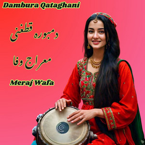 Meraj Wafa - Dambura Qataghani