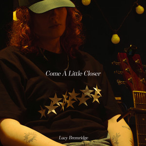 Come a Little Closer by Lucy Bremridge