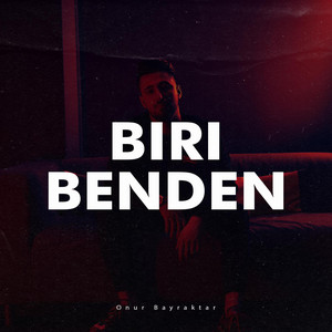 Biri Benden by Onur Bayraktar