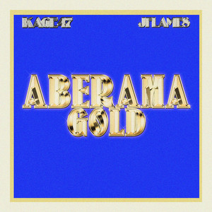 KAGE47 & JFlames - Aberama Gold