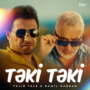 Təki Təki by Talıb Tale, Ramil Nabran