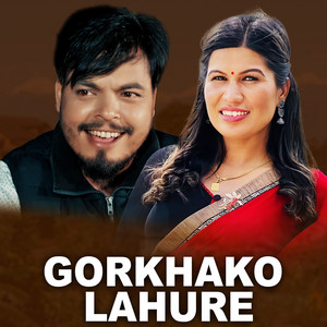 Ganesh Century & Rejina Pariyar - Gorkhako Lahure