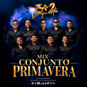 Mix Conjunto Primavera: Actos de un tonto / Algo de mi / Una vez más by 3+2 Orquesta