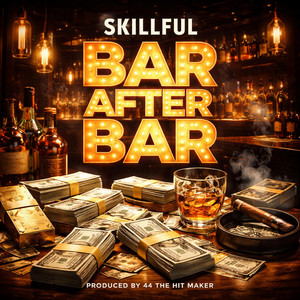 Bar After Bar by Skillful Official