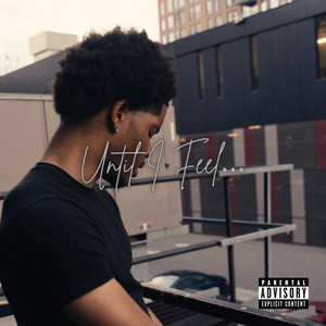 Until I Feel... by Rlk Nizzee