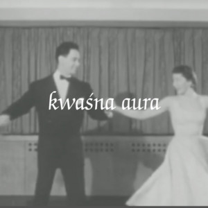 Kwaśna Aura