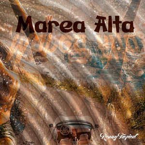 Marea Alta by Renny Tropical