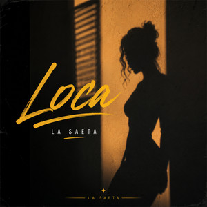 Loca by La saeta