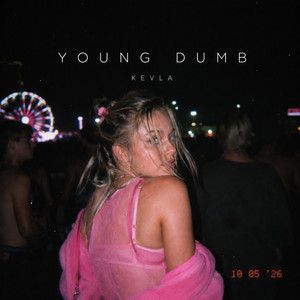 Young Dumb by KEVLA