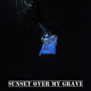 Sunset Over My Grave by Old Nick