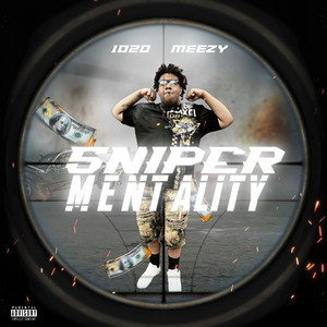 SniPer Mentality by 1020Meezy