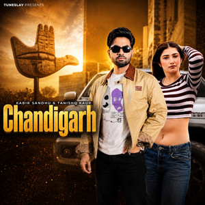 Chandigarh by Kabir Sandhu, Tanishq Kaur