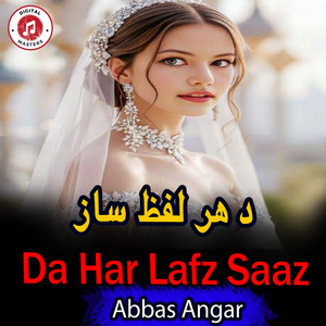 Abbas Angar - Da Har Lafz Saaz