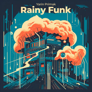 Rainy Funk by Yarin Primak