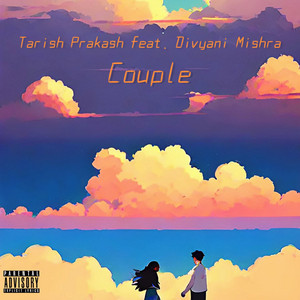Couple - song and lyrics by Tarish Prakash, Divyani Mishra | Spotify