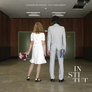Changer de paradis, tout simplement by Institut
