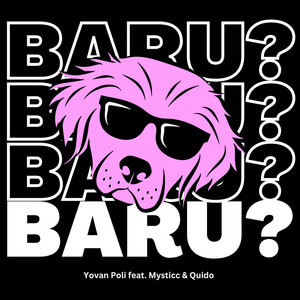 Baru ? by Yovan Poli, Mysticc, Quido