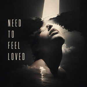 Need to Feel Loved by Sound Tower