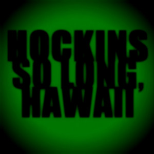 So Long, Hawaii