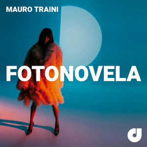 Mauro Traini - Fotonovela (extended mix)