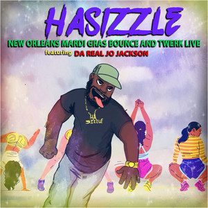 Ha-Sizzle - Beads & Booty (feat. Da Real Jo Jackson) [Live]