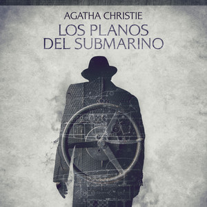 Los planos del submarino (Cuentos cortos de Agatha Christie)