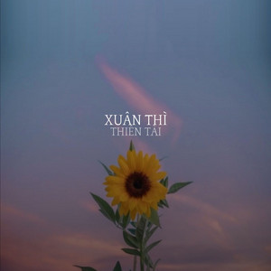 Xuân Thì by Thiên Tài