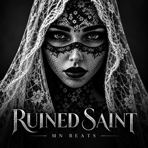 RUINED SAINT by MN Beats