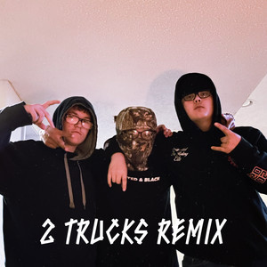 2 Trucks (Remix)
