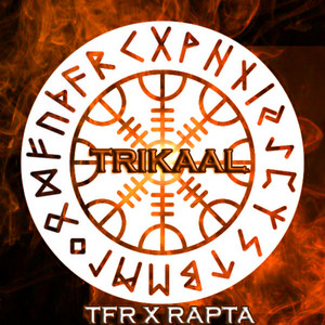 Trikaal by TFR, Rapta