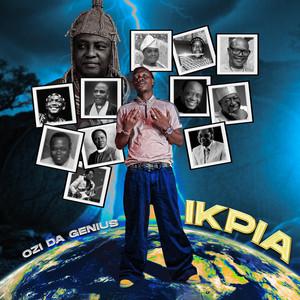 Ikpia by Ozi Da Genius