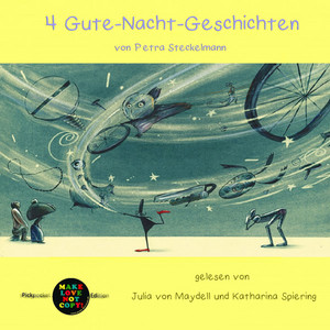 4 Gute-Nacht-Geschichten (Gelesen von Julia von Maydell und Katharina Spiering)