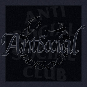 AntiAntiAntiSocial by REVETG