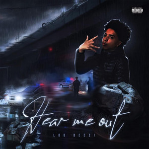 Hear Me Out by lou deezi