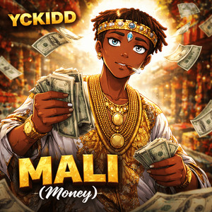 MALI (Money) by Yckidd