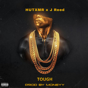 Tough by J Reed, Hutxmr