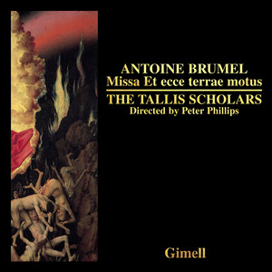 Brumel: Missa Et Ecce Terrae Motus - 01. Kyrie 1 by The Tallis Scholars, Peter Phillips