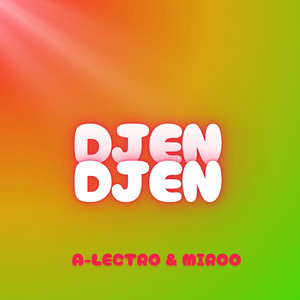 Djen Djen by A-Lectro, Miroo