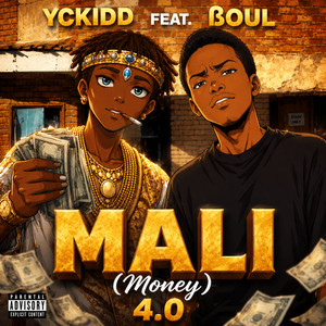 MALI (Money) 4.0 by Yckidd, ßoul