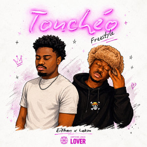 TOUCHÉO by Eithan, LeKM